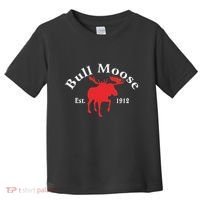 Theodore Roosevelt Bull Moose Party Toddler T-Shirt thumb 0