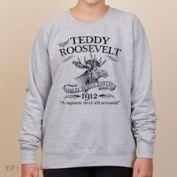 Teddy Roosevelt Bull Moose Party 1912 Presidential Campaign Women's Sweatshirt thumb 0