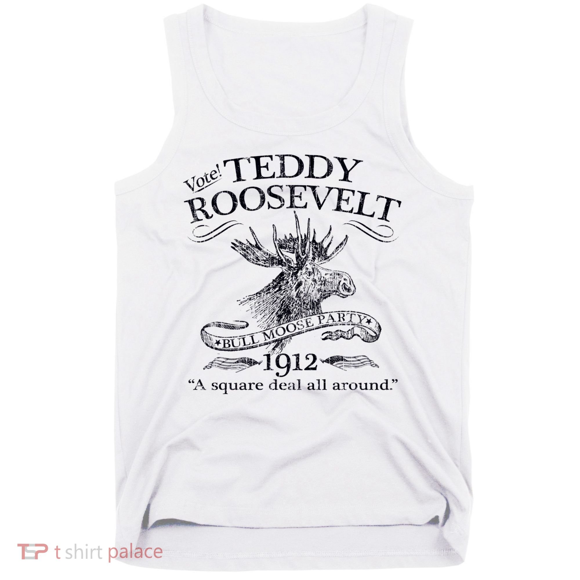 Teddy Roosevelt Bull Moose Party 1912 Presidential Campaign Tank Top