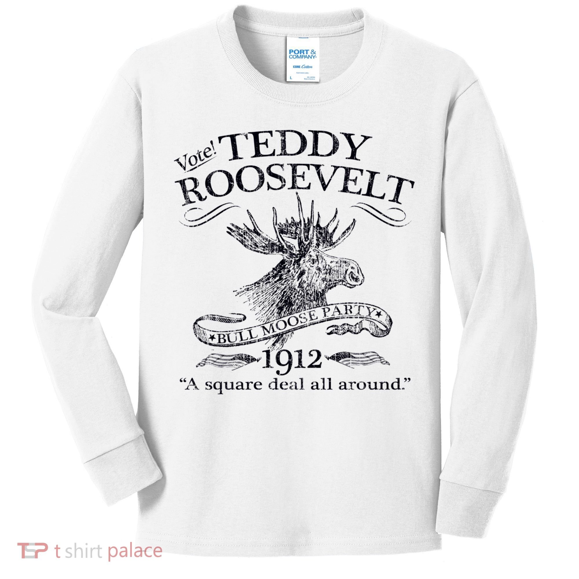 Teddy Roosevelt Bull Moose Party 1912 Presidential Campaign Kids Long Sleeve Shirt