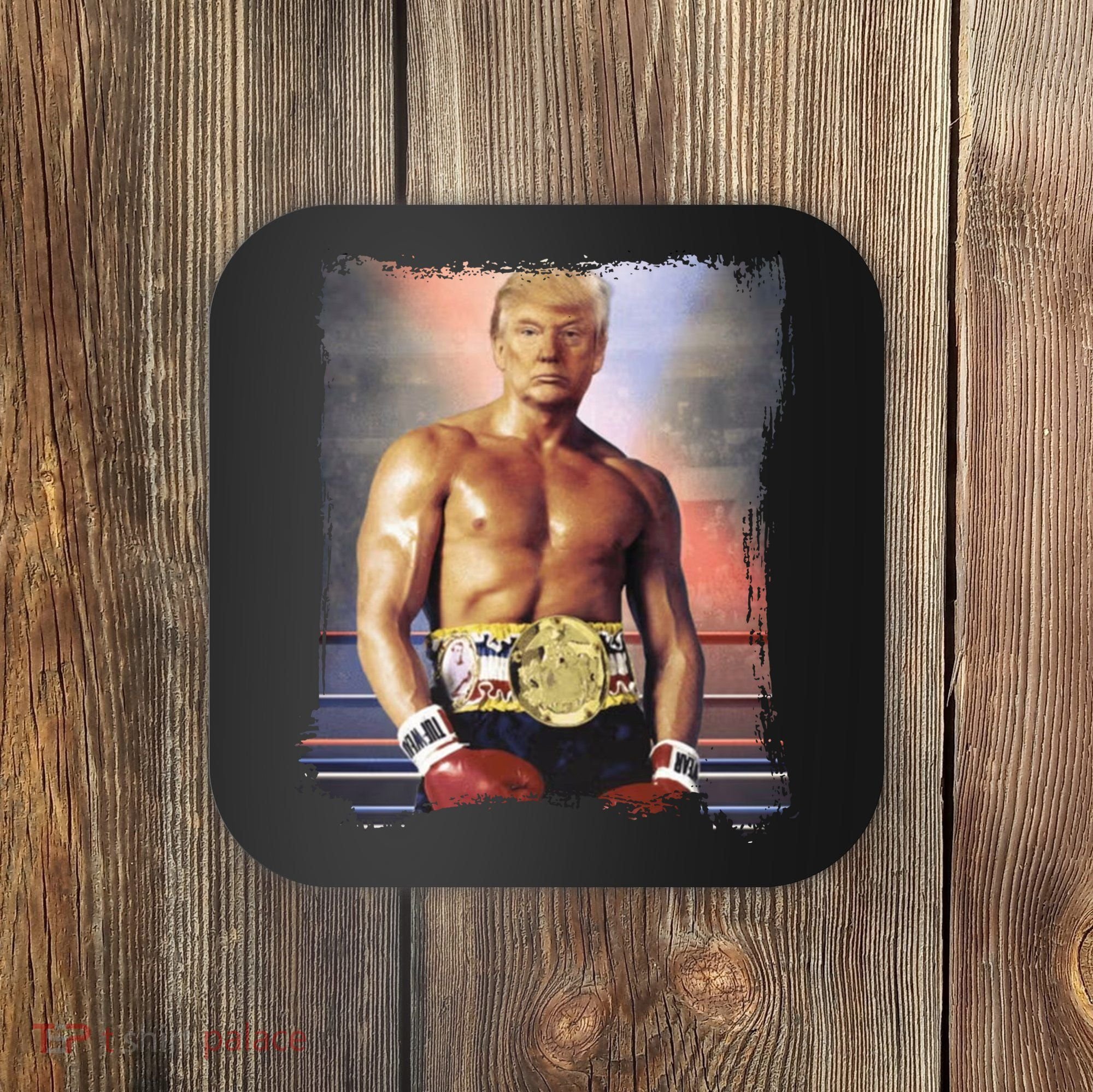 Trump Rocky Boxer Funny Coaster