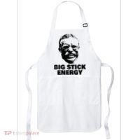 Teddy Roosevelt Big Stick Theodore President Apron thumb 0