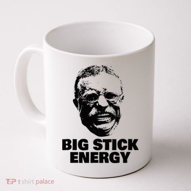 Teddy Roosevelt Big Stick Theodore President Coffee Mug