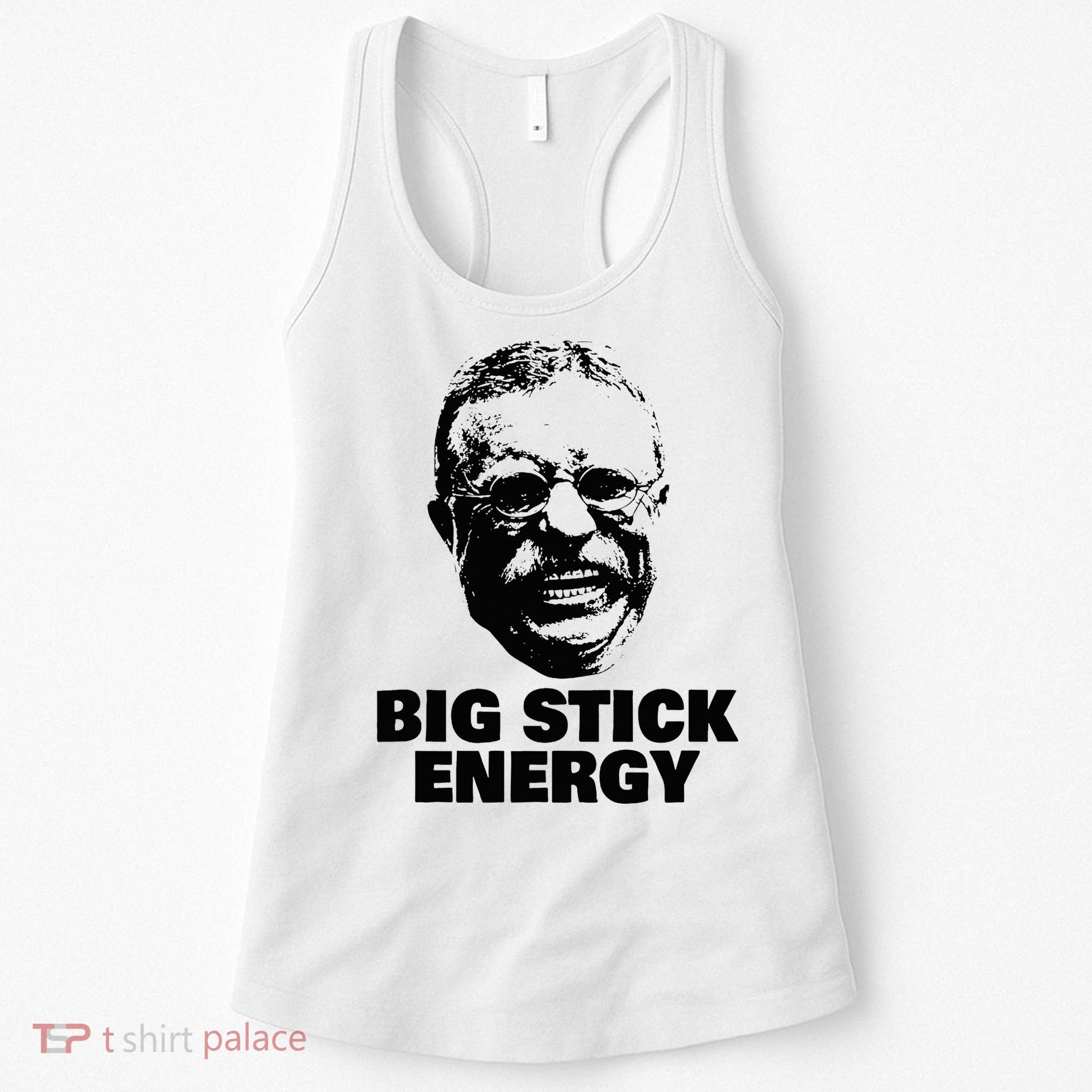 Teddy Roosevelt Big Stick Theodore President Women's Tank Top