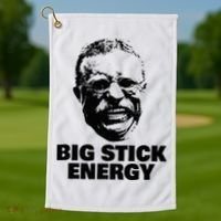 Teddy Roosevelt Big Stick Theodore President Golf Towel thumb 1