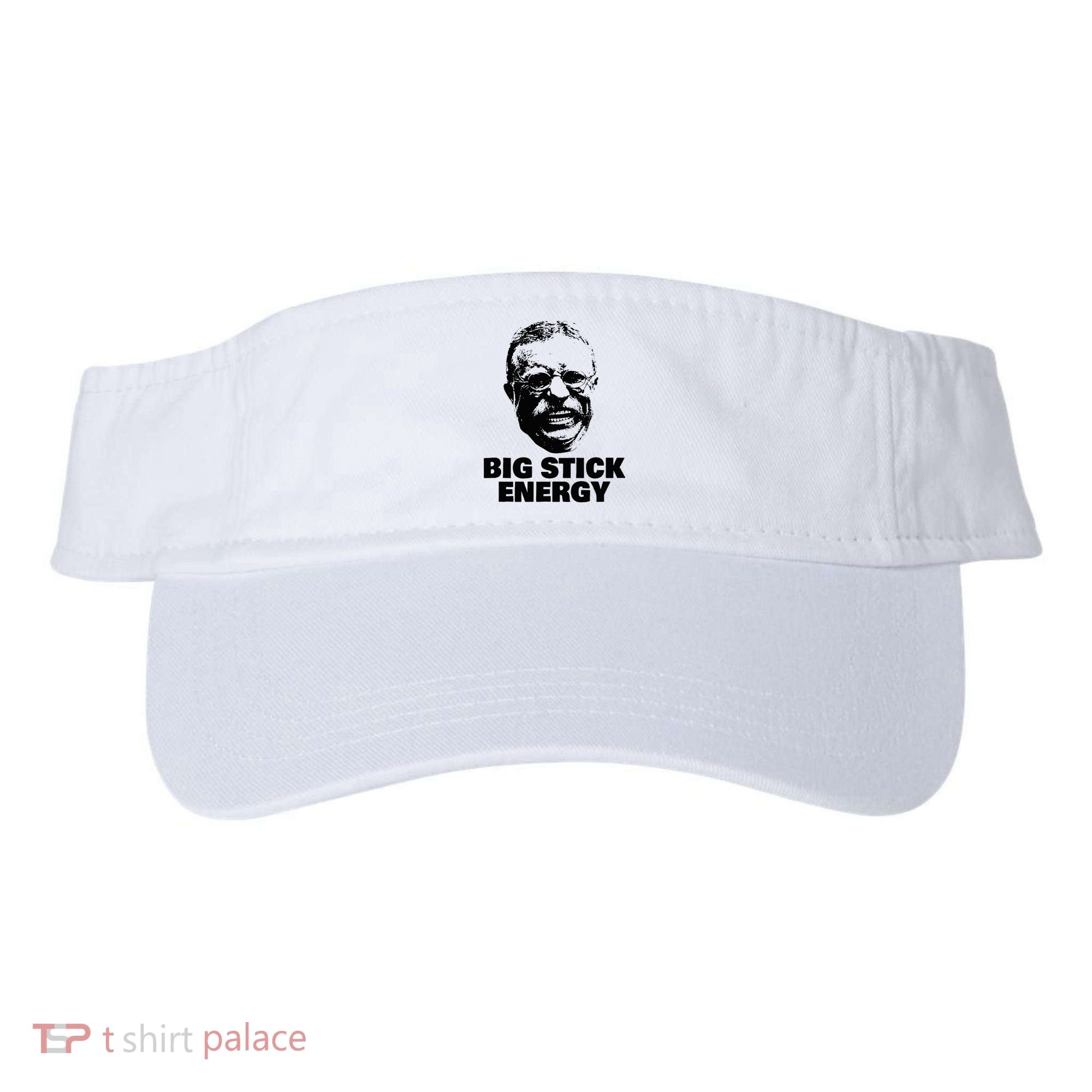 Teddy Roosevelt Big Stick Theodore President Visor