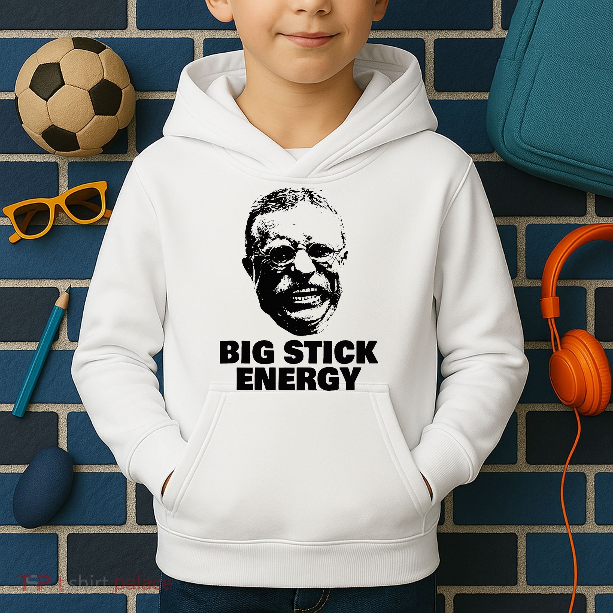 Teddy Roosevelt Big Stick Theodore President Kids Hoodie