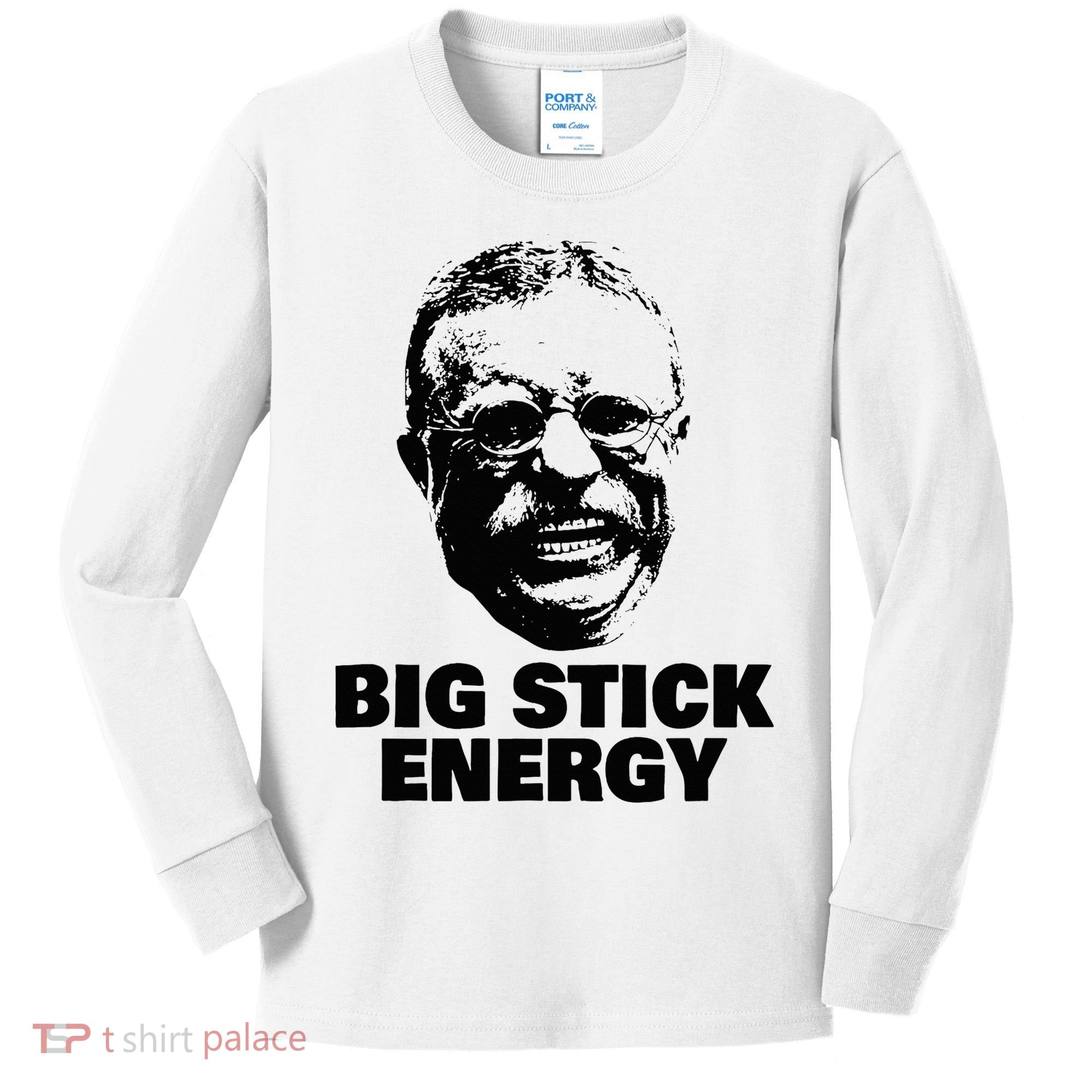 Teddy Roosevelt Big Stick Theodore President Kids Long Sleeve Shirt