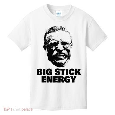 Teddy Roosevelt Big Stick Theodore President Kids T-Shirt