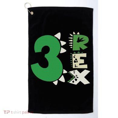 Three Rex Birthday Boy 3rd Dinosaur Birthday Rex Birthday Golf Towel