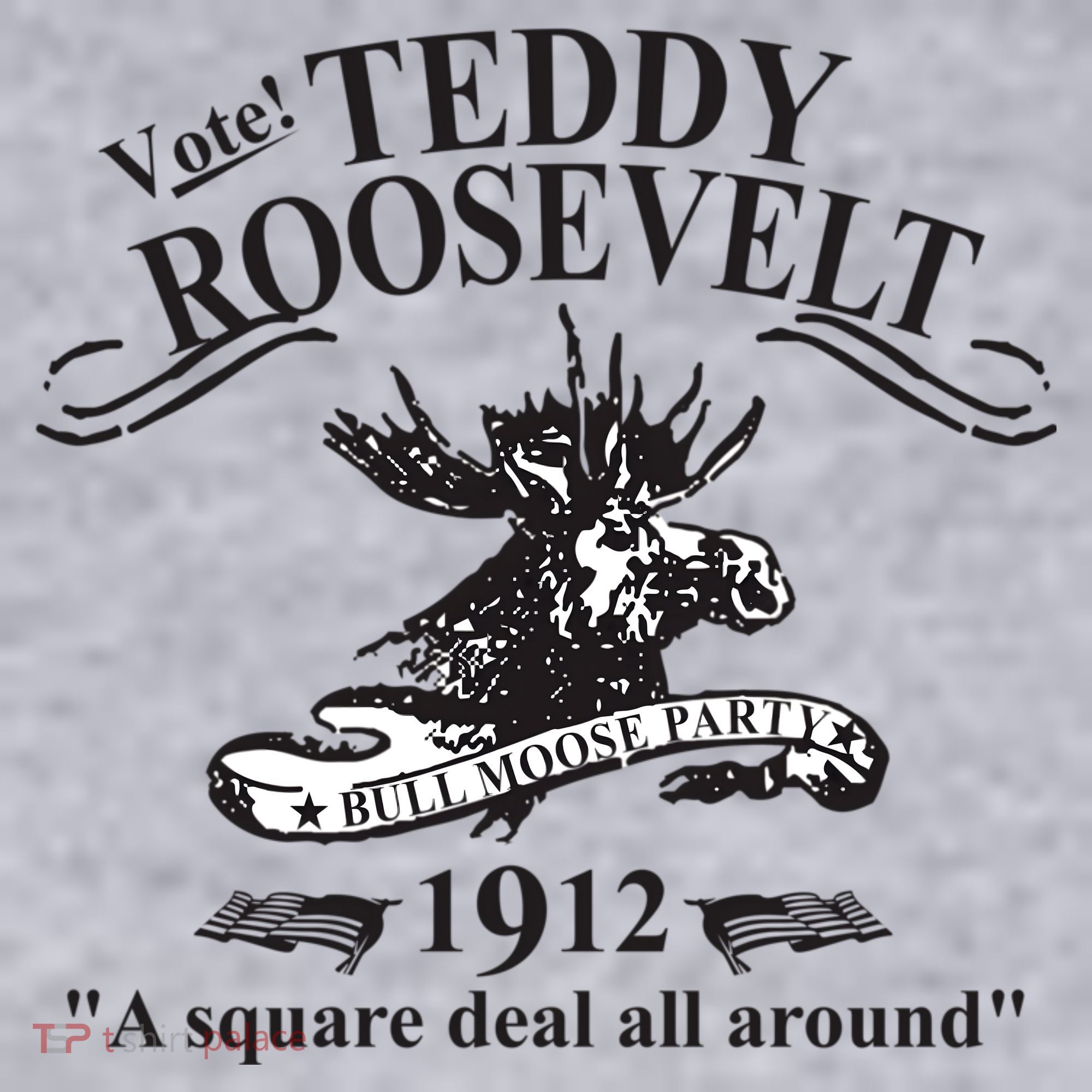 Teddy Roosevelt Bull Moose Party 1912 Presidential Campaign Women's Sweatshirt