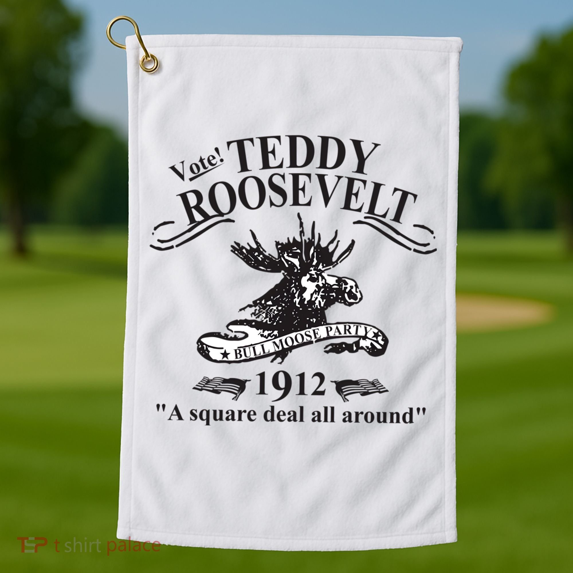 Teddy Roosevelt Bull Moose Party 1912 Presidential Campaign Golf Towel