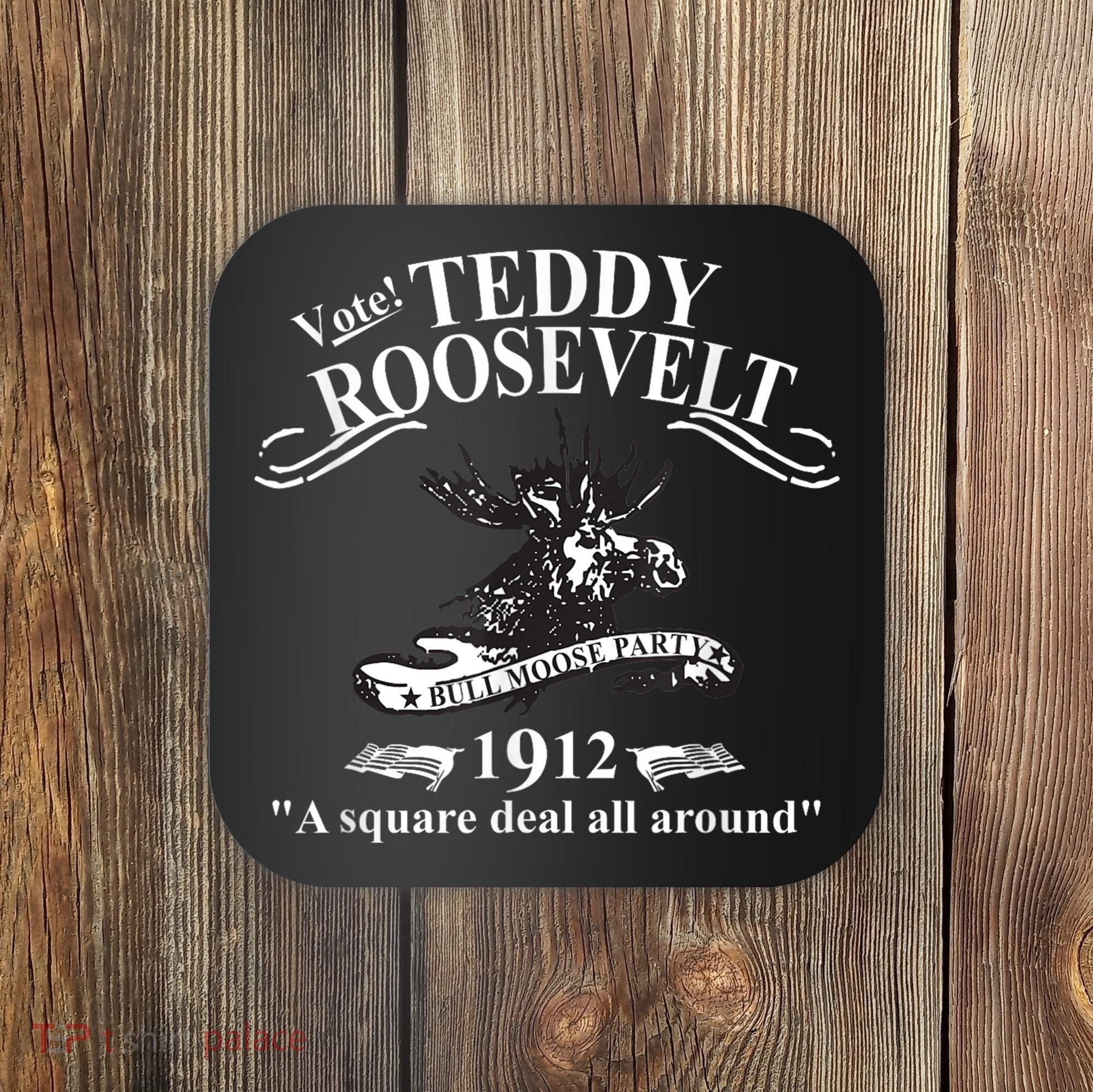 Teddy Roosevelt Bull Moose Party 1912 Presidential Campaign Coaster