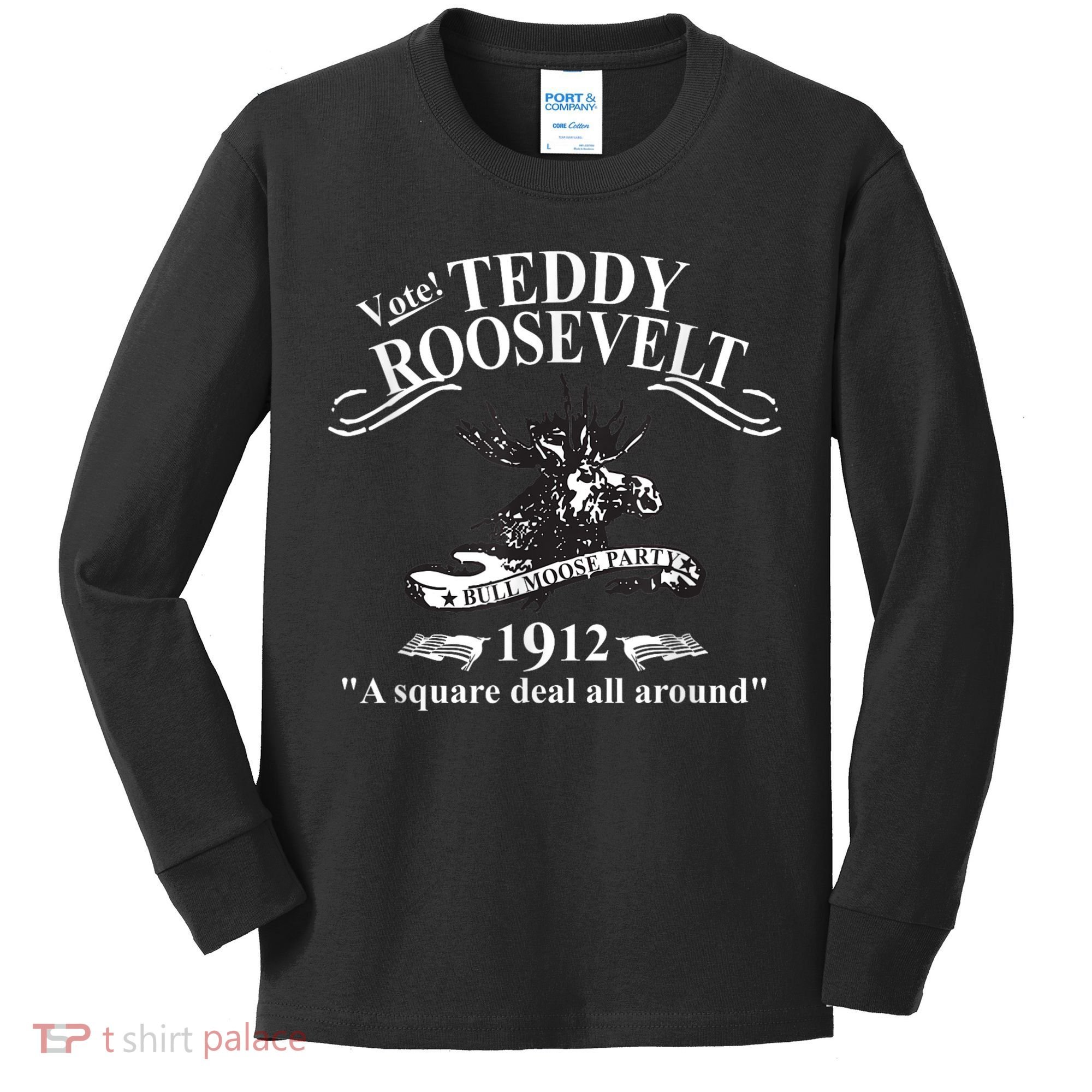 Teddy Roosevelt Bull Moose Party 1912 Presidential Campaign Kids Long Sleeve Shirt