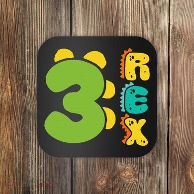 Three Rex Birthday  3rd Dinosaur Birthday Family Coaster