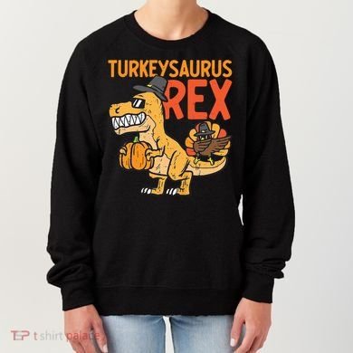 Turkeysaurus Rex Cute Funny Thanksgiving Dinosaur Women's Sweatshirt