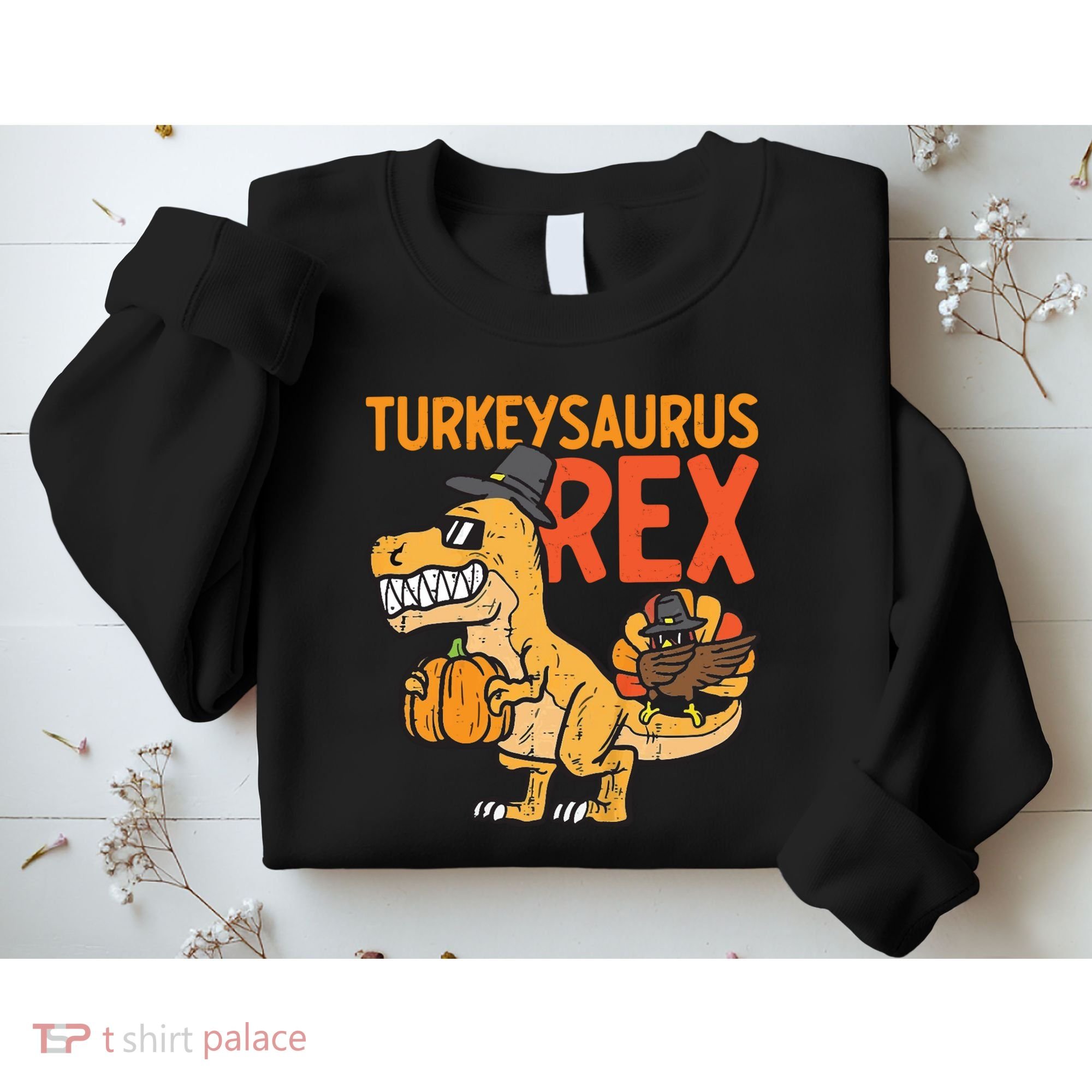 Turkeysaurus Rex Cute Funny Thanksgiving Dinosaur Sweatshirt