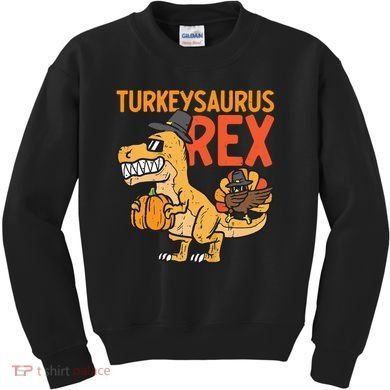 Turkeysaurus Rex Cute Funny Thanksgiving Dinosaur Kids Sweatshirt