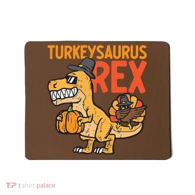 Turkeysaurus Rex Cute Funny Thanksgiving Dinosaur Mousepad
