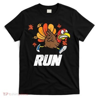 Turkey Run Costume Thanksgiving Running Turkey Trot T-Shirt