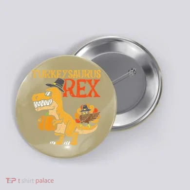 Turkeysaurus Rex Dab Turkey Dinothanksgiving Button