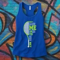 Tennis Racket Don't Make Me Come To The Net Tennis Funny Great Gift Women's Tank Top thumb 3