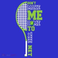 Tennis Racket Don't Make Me Come To The Net Tennis Funny Great Gift Women's Tank Top thumb 5