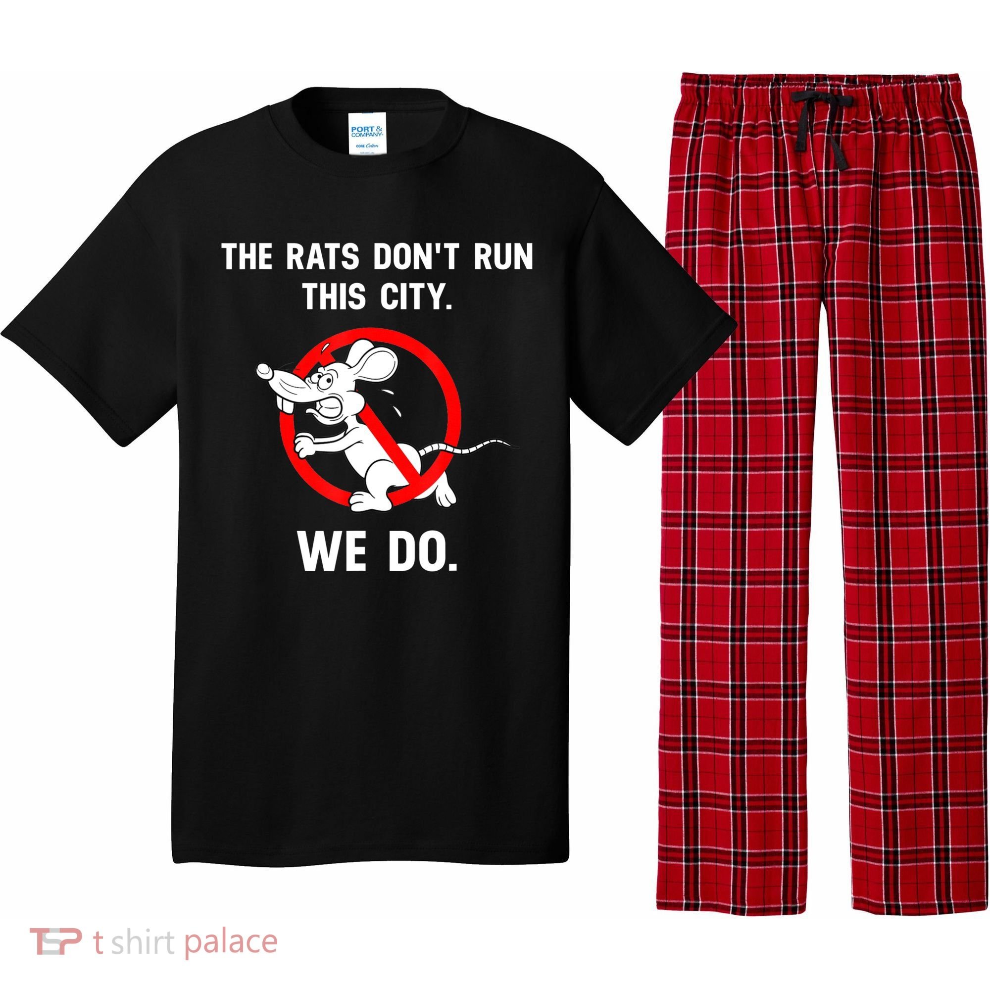 The Rats Don't Run This City We Do Pajama Set