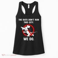 The Rats Don't Run This City We Do Women's Tank Top thumb 0
