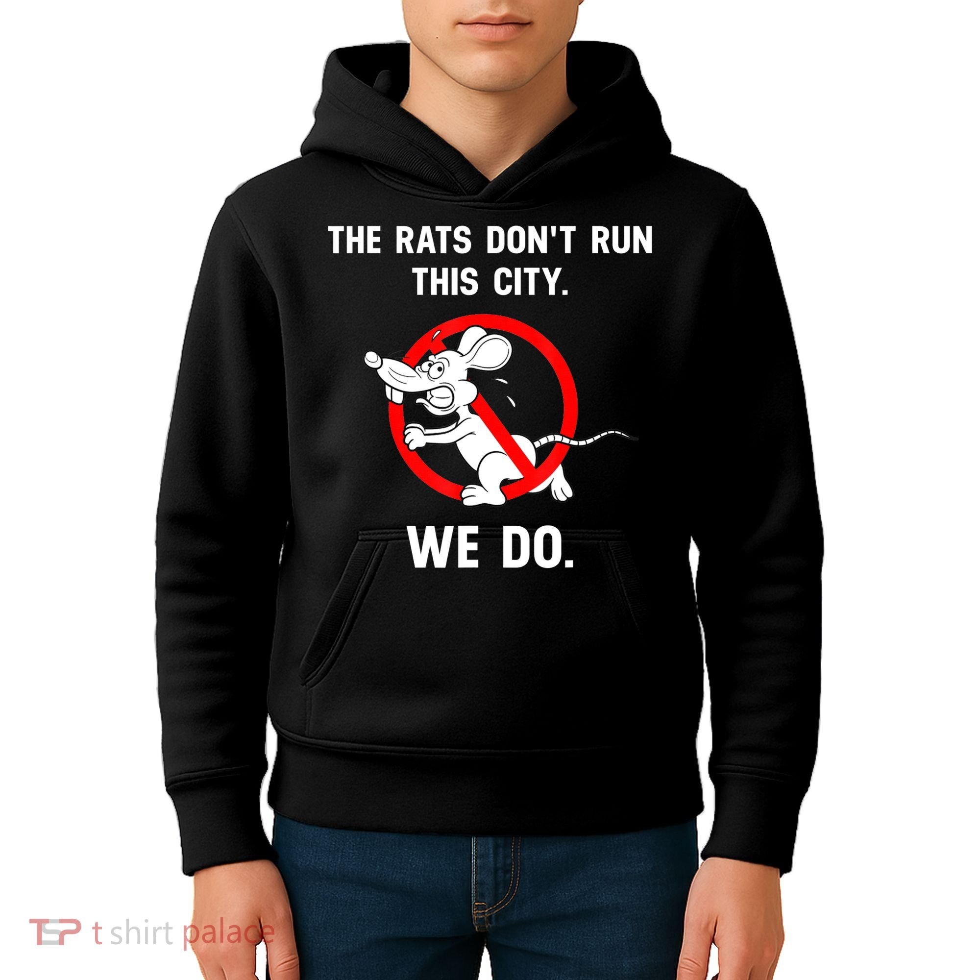 The Rats Don't Run This City We Do Kids Hoodie