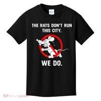 The Rats Don't Run This City We Do Kids T-Shirt thumb 0