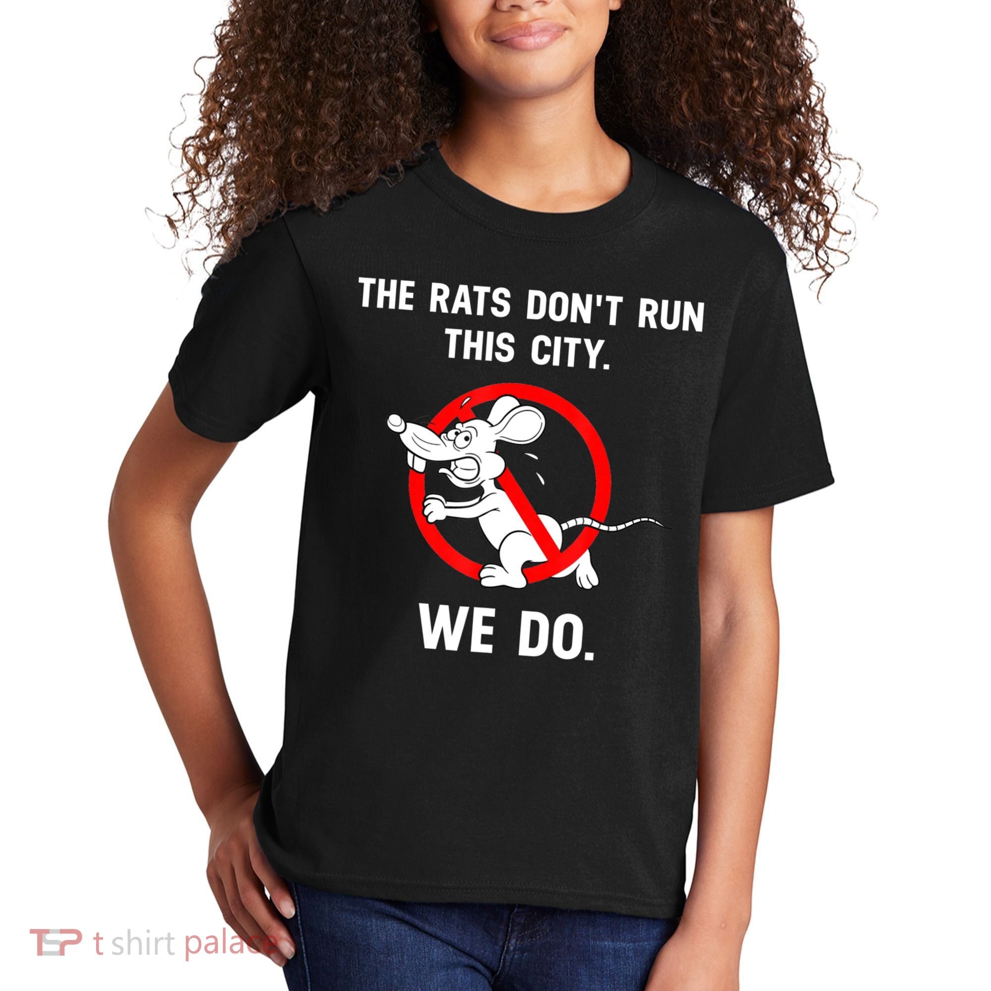 The Rats Don't Run This City We Do Kids T-Shirt