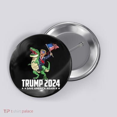 Trump Riding Dinosaur Save America Again Button