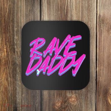 Techno Rave EDM Rave Daddy Coaster