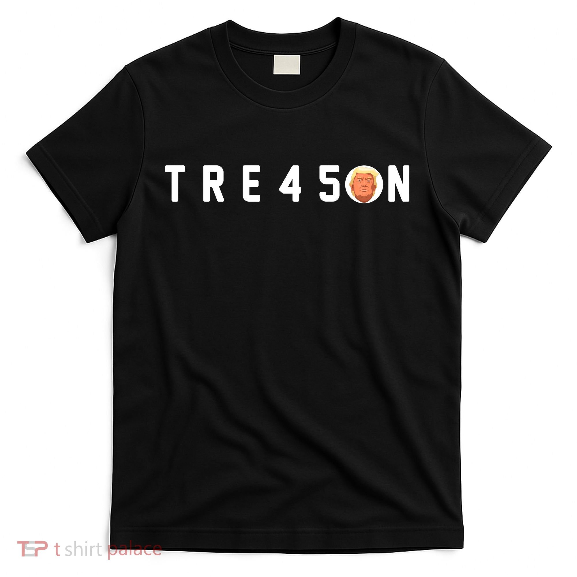 Tre45on Anti Trump T-Shirt