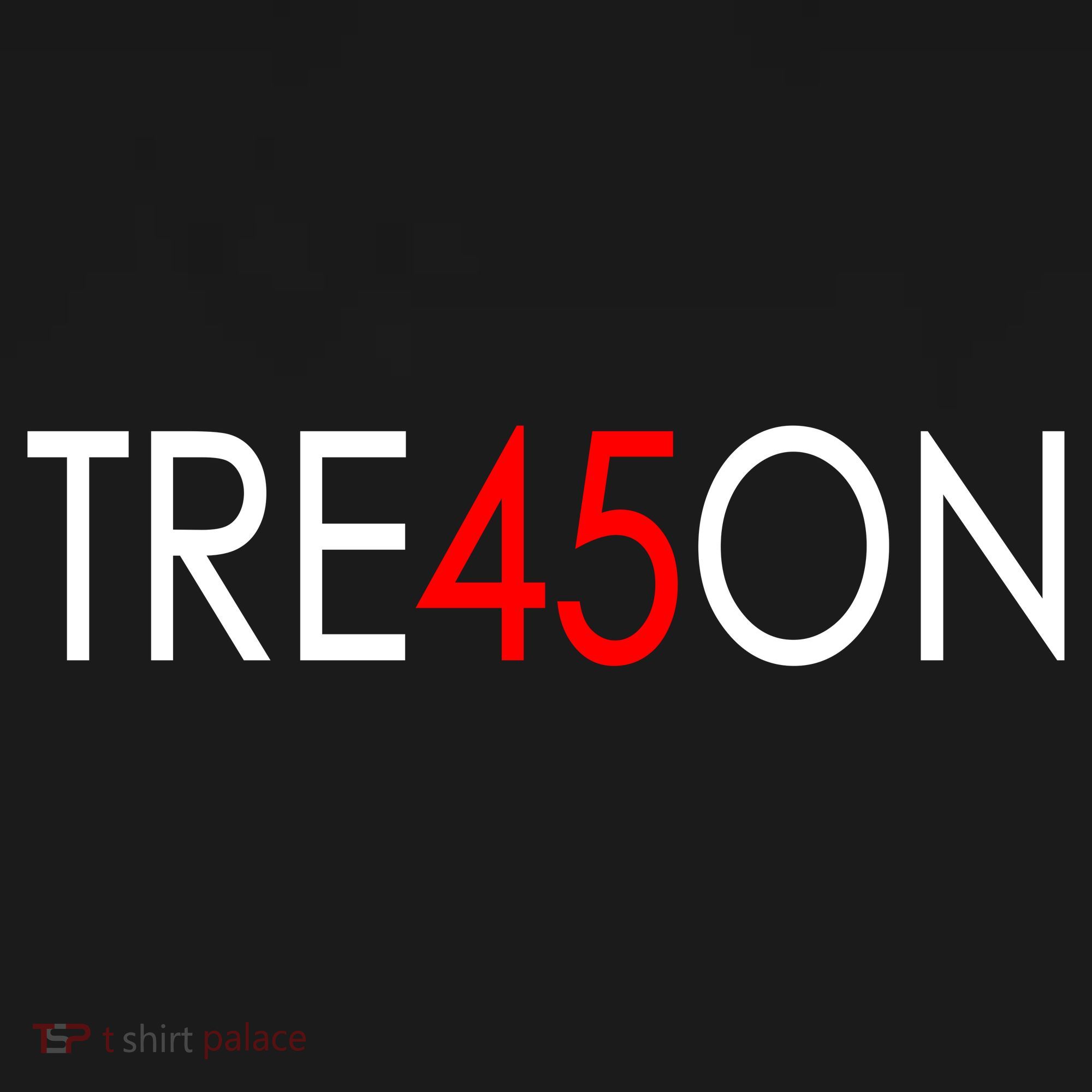 Tre45on Anti Trump Treason Button