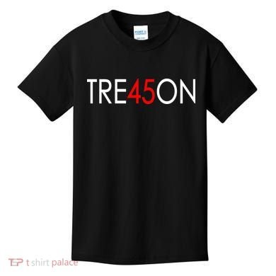 Tre45on Anti Trump Treason Kids T-Shirt