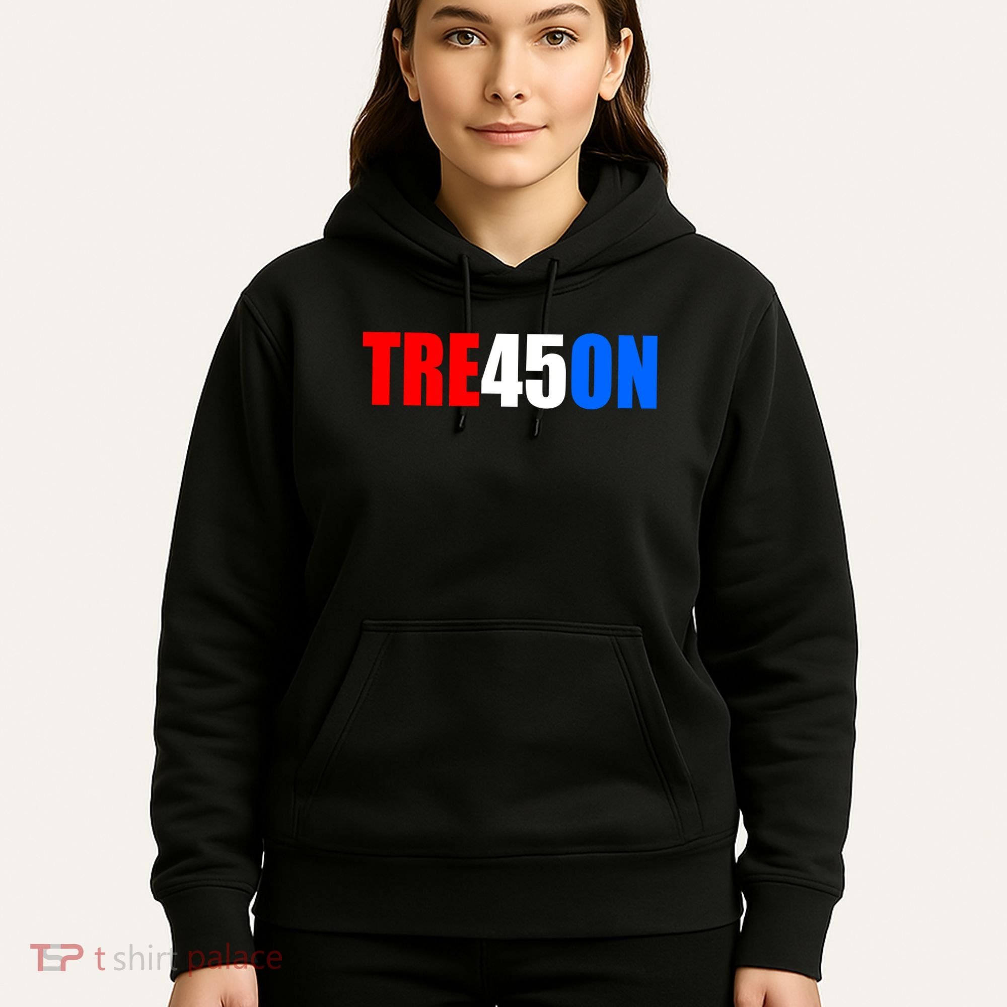 Tre45on Treason Anti Trump Hoodie