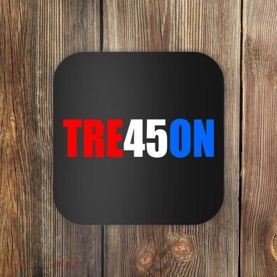 Tre45on Treason Anti Trump Coaster
