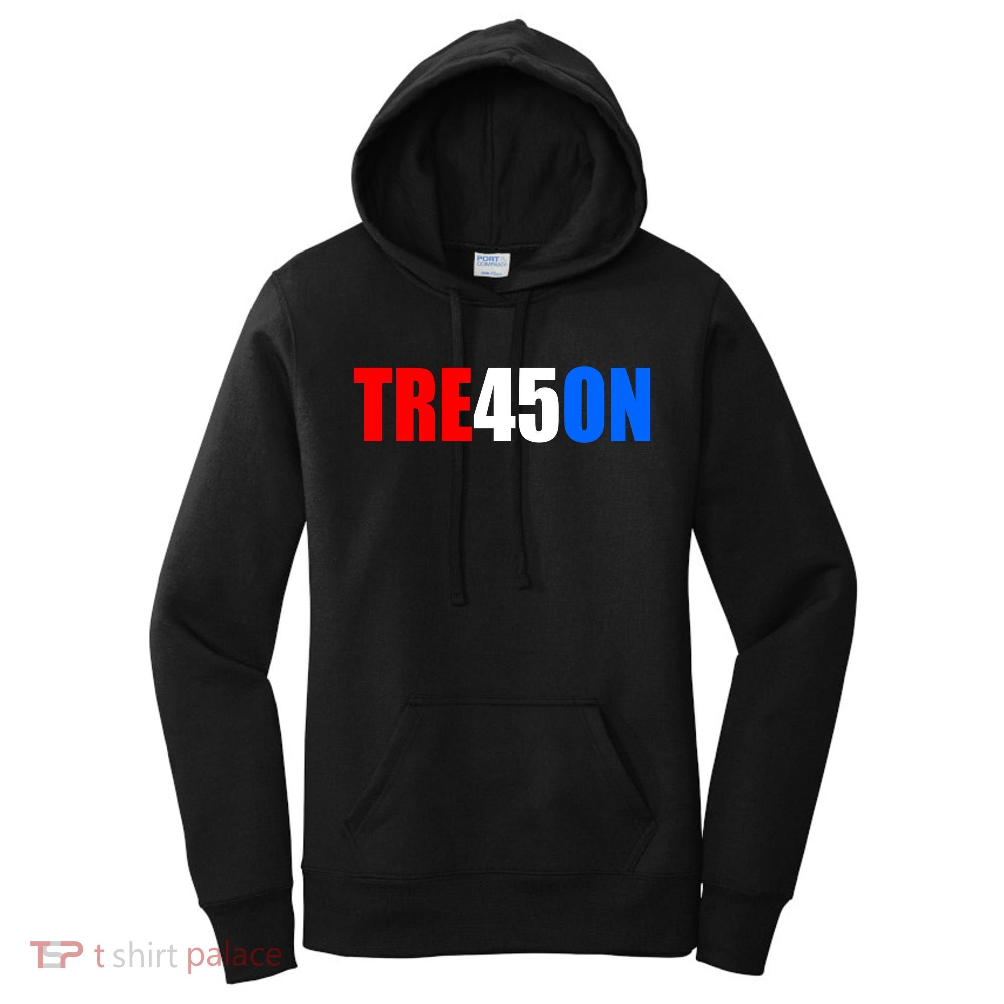 Tre45on Treason Anti Trump Women's Hoodie