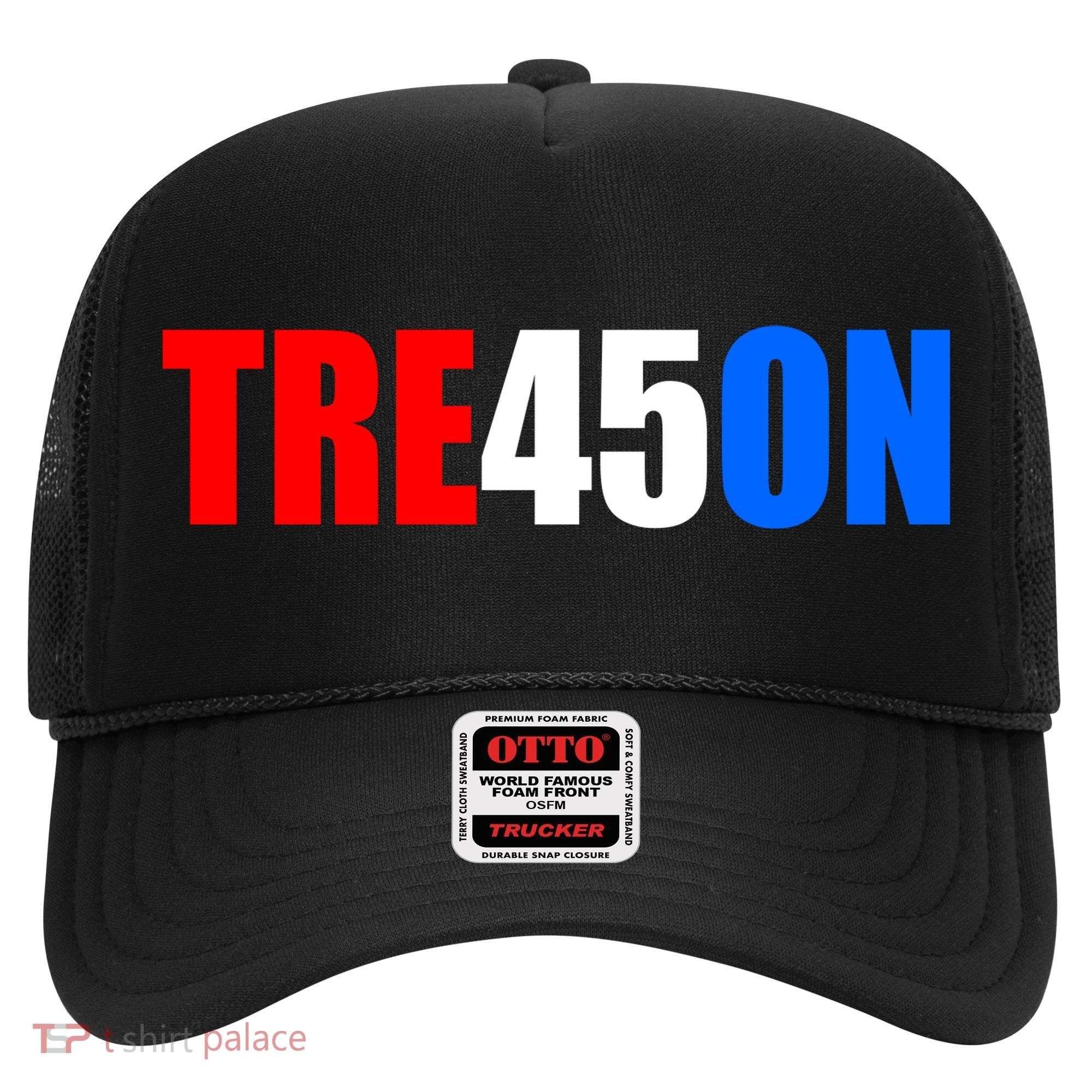 Tre45on Treason Anti Trump Hat