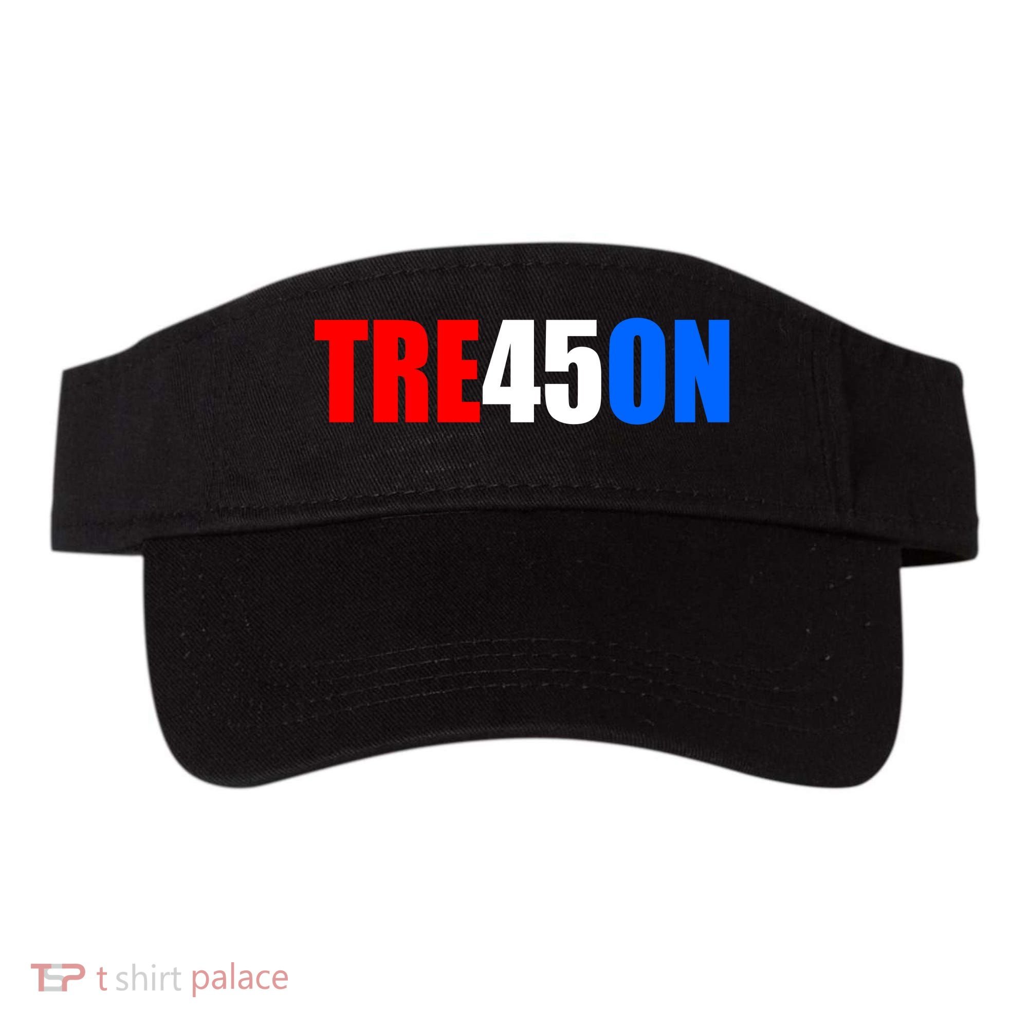 Tre45on Treason Anti Trump Visor