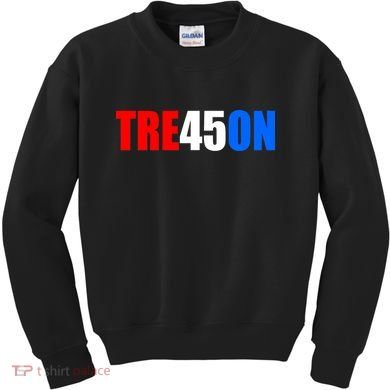 Tre45on Treason Anti Trump Kids Sweatshirt