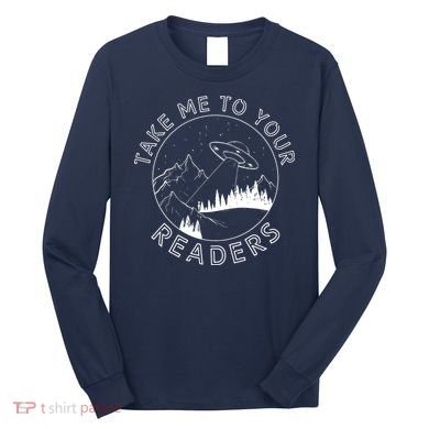 Take Reading English Teacher Library Alien Space Long Sleeve Shirt