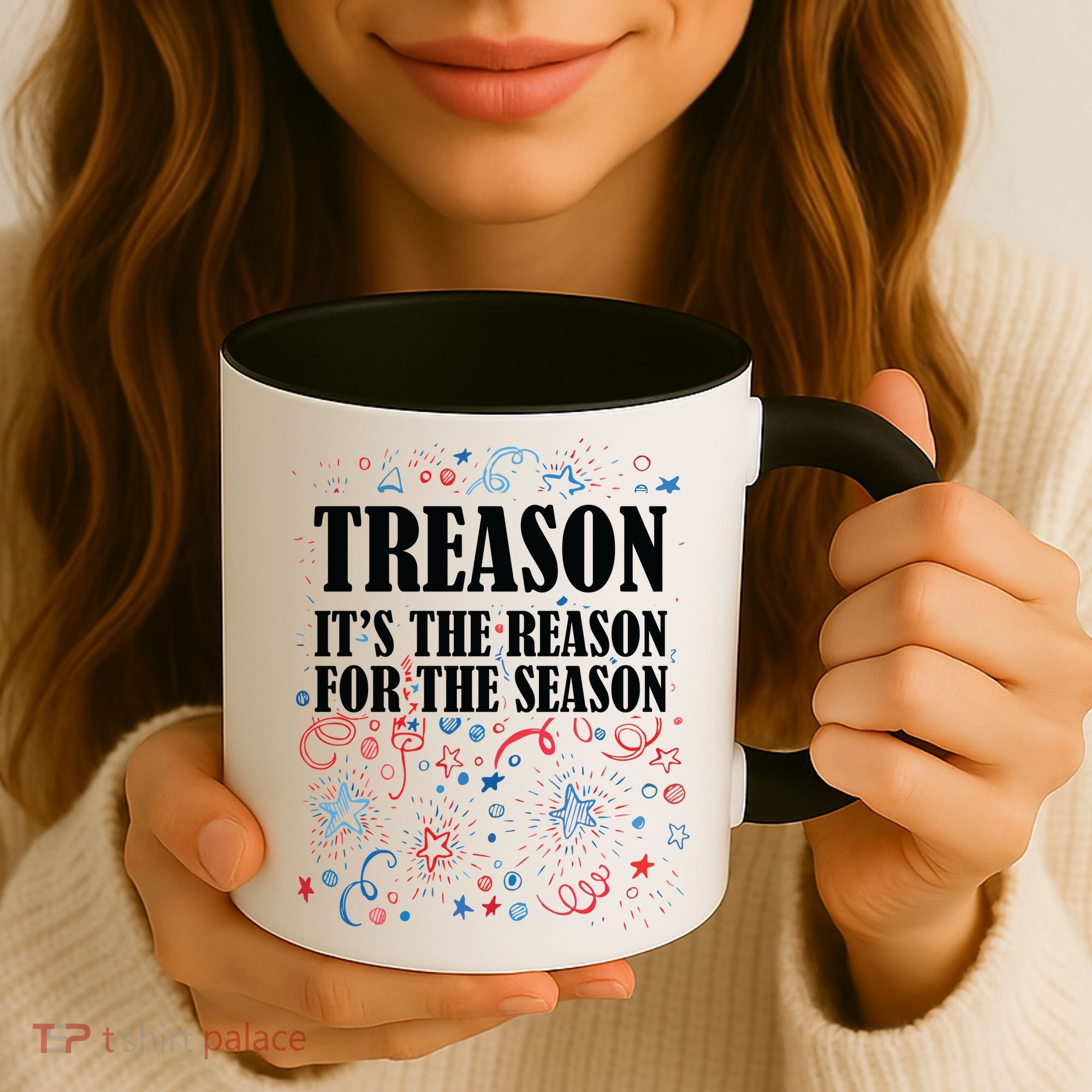 Treason is the Reason for the Season Coffee Mug