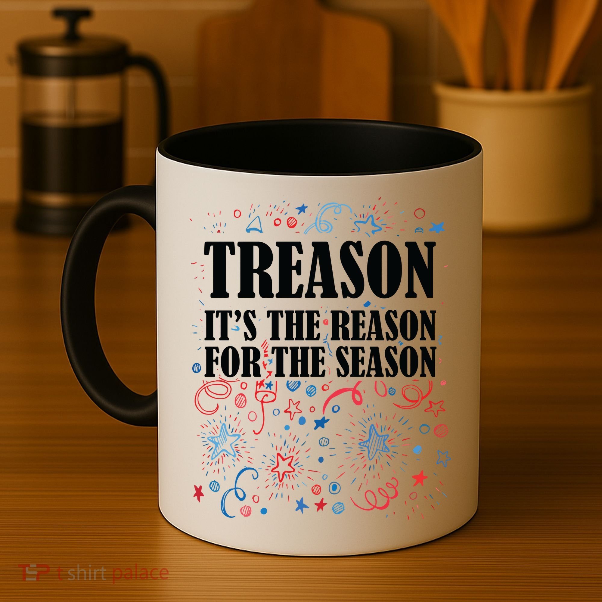Treason is the Reason for the Season Coffee Mug