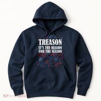 Treason is the Reason for the Season Hoodie thumb 0