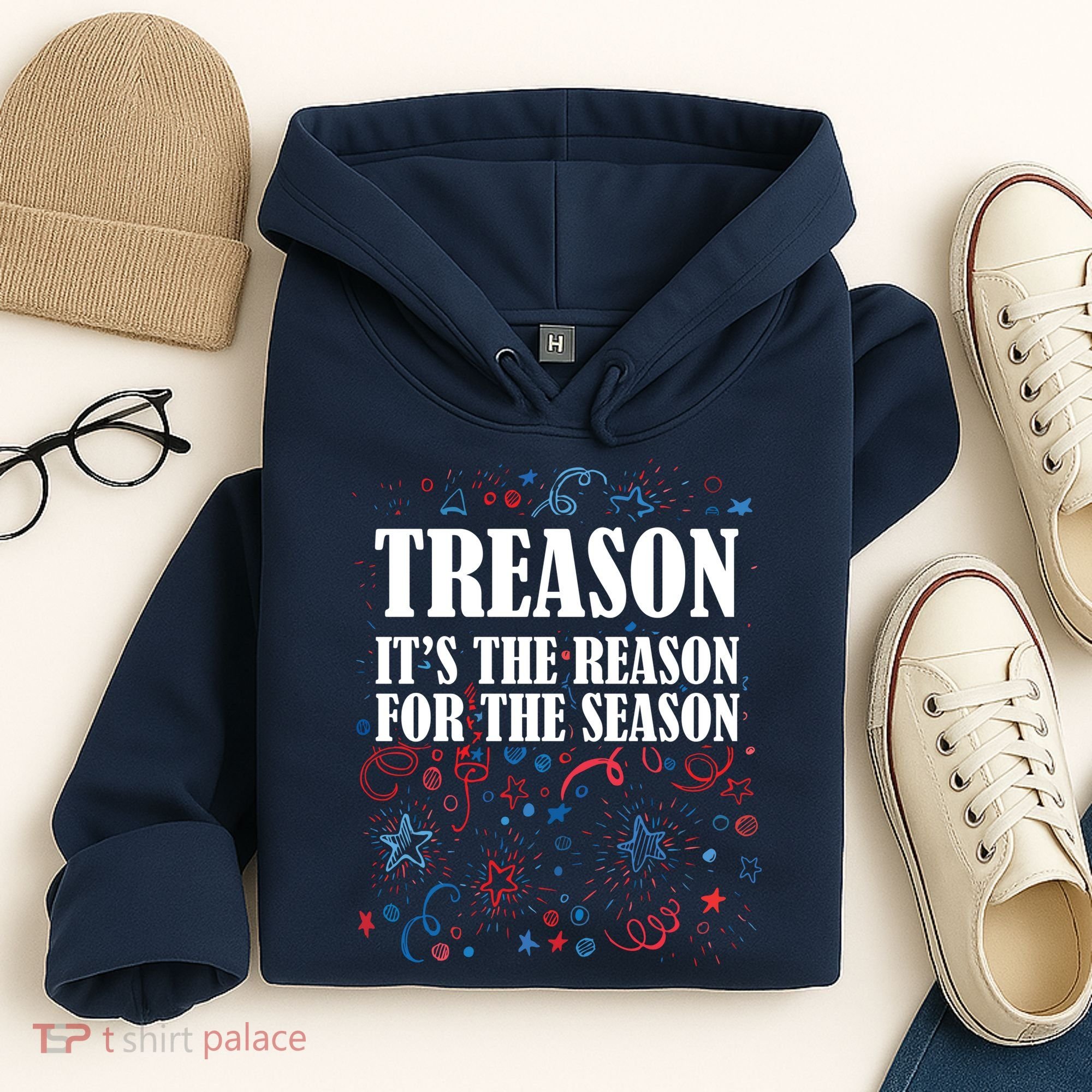 Treason is the Reason for the Season Hoodie