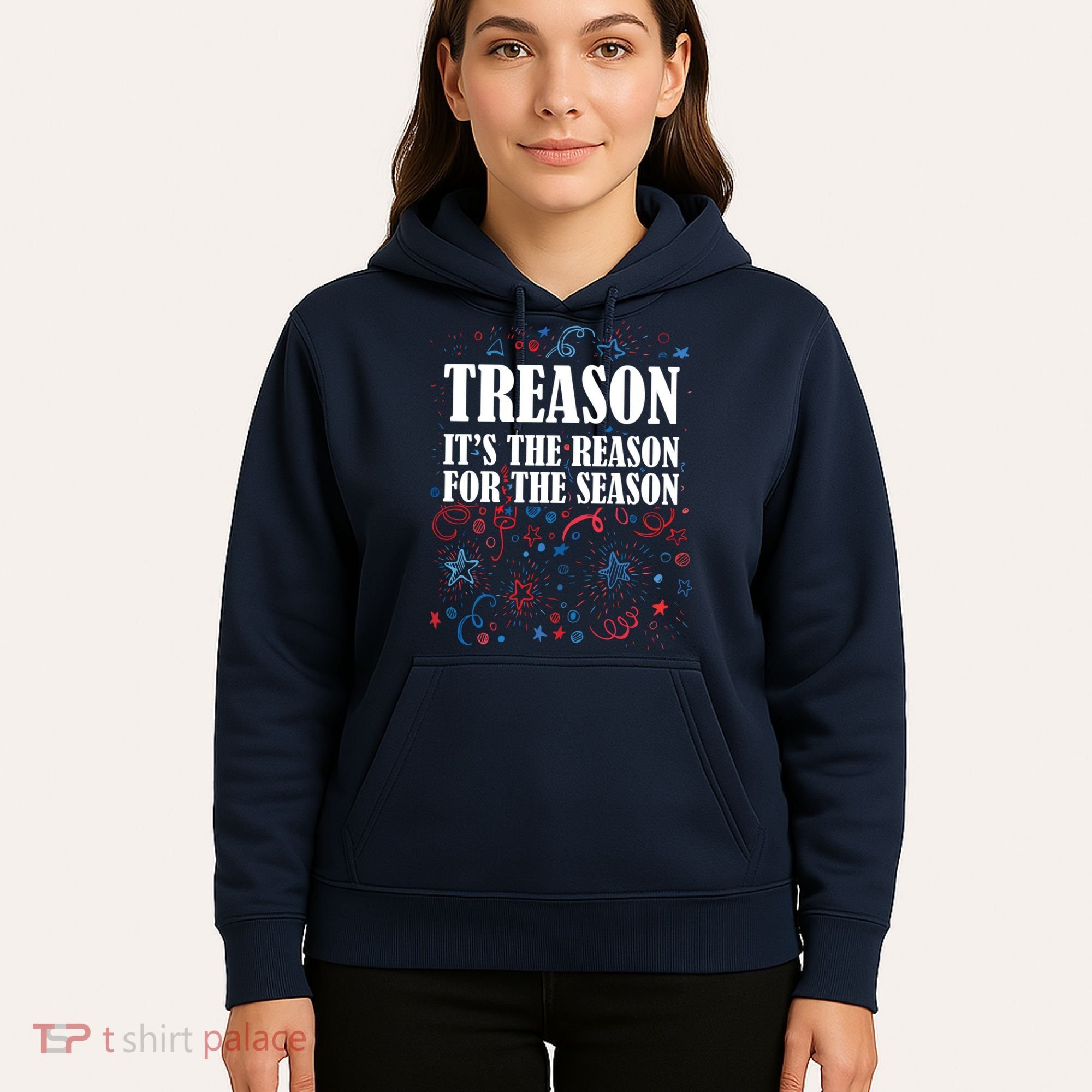 Treason is the Reason for the Season Hoodie
