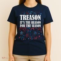 Treason is the Reason for the Season T-Shirt thumb 4